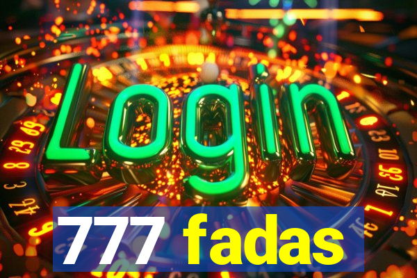 777 fadas